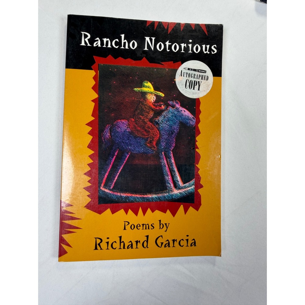 Rancho Notorious Poems Richard Garcia Signed First Edition 2001 BOA Editions